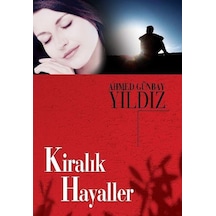 Kiralik Hayaller - Ahmed Günbay Yildiz - Timaş  Yayinlari
