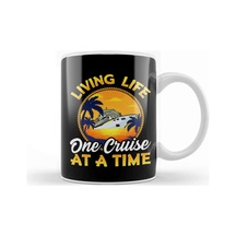 Cute & Funny Living Life One Cruise At A Time Kupa Bardak Porselen Karışık