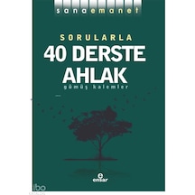 Sorularla 40 Derste Ahlak / Sana Emanet / Gümüş Kalemler
