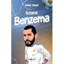 Rotamız Benzema - İhsan Yalçın - Genç Hayat