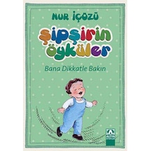 Şipşirin Öyküler - Bana Dikkatle Bakın - Yqbx-764151