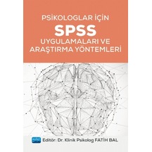 Psikologlar İçin Spss Uygulamaları Ve Araştırma Yöntemleri