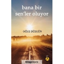 Bana Bir Sen'ler Oluyor - Oğuz Düzgün - Ares Kitap