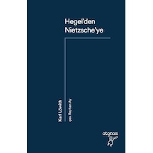 Hegel Den Nietzsche Ye: 19. Yüzyıl Düşüncesinde Devrimsel Kopuş Sku: Smgstkf2e72e9fcf