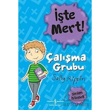 İşte Mert! Çalışma Grubu - Yardım İstemek - Sally Rippin - İş Bankası Kültür Yayınları