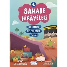 Sahabe Hikayeleri 1 - Hz.Hatice Hz.Ebu Bekir Hz.Ali - Merve Sultan Gündüz - Gülce Çocuk