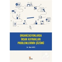 Organizasyonlarda İnsan Kaynakları Problemlerinin Çözümü - Nuri Avcı - Kriter