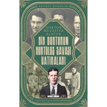 Bir Doktorun Kurtuluş Savaşı Hatıraları - Selim Ahmetoğlu - Timaş Yayınları