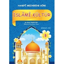 İslami Kültür - 1 Hanefi Mezhebine Göre - Hıdır Yeşilyurt - Akasya Yayıncılık