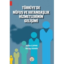 Türkiye'de Nüfus Ve Vatandaşlık Hizmetlerinin Gelişimi