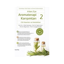 A'dan Z'ye Aromaterapi Karışımları 2 - Cilt Hasarları ve Hastalıkları - L. Ömür Demirezer -  Tayfun Ersöz - Hayykitap