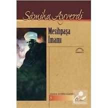 Mesihpaşa İmamı / Samiha Ayverdi