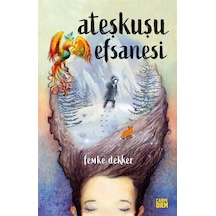Ateşkuşu Efsanesi - Femke Dekker - Carpediem Kitap