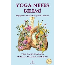 Yoga Nefes Bilimi: Sağlığın Ve Ruhsal Gelişimin Anahtarı