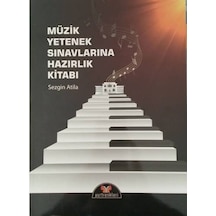 Müzik Yetenek Sınavlarına Hazırlık Kitabı-Sezgin Atilla
