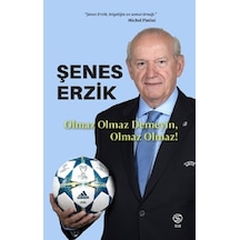 Olmaz Olmaz Demeyin Olmaz Olmaz! - Şenes Erzik - Sia