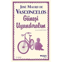 Güneşi Uyandıralım - Jose Mauro De Vasconcelos - Can Yayınları