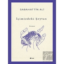 İçimizdeki Şeytan - Sabahattin Ali - Şule Yayınları