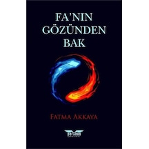 Fa'nın Gözünden Bak - Fatma Akkaya - Perseus Yayınevi