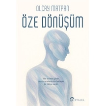 Öze Dönüşüm / Olcay Matpan