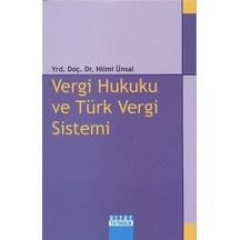 Vergi Hukuku ve Türk Vergi Sistemi