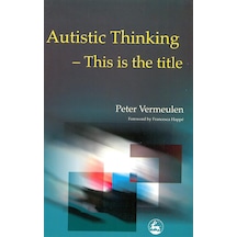 Autistic Thinking: This İs The Title