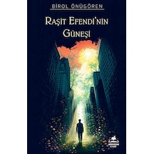 Raşit Efendi'nin Güneşi / Birol Önügören
