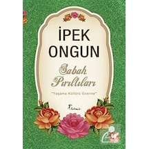 Sabah Pırıltıları / İpek Ongun