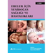 Ebeler İçin Yenidoğan Sağlığı Ve Hastalıkları 2.Baskı