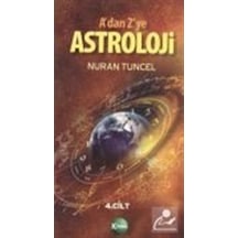 A'dan Z'ye Astroloji 4. Kitap - Ahmet Onur Şenyurt - Kitsan Yayınevi