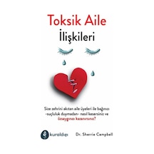 Toksik Aile İlişkileri - Sherrie Campbell - Kuraldışı Yayınları