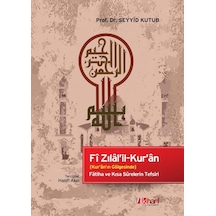 Fî Zılâl-Il-Kur'Ân Kur'Ân'In Gölgesinde -Seyyid Kutub