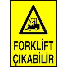 Forklift Çıkabilir Metal Uyarı Levhası