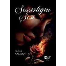 Sessizliğin Sesi / Müge Demirkılıç