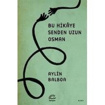 Bu Hikaye Senden Uzun Osman - Rjcı-860376