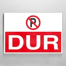Dur Uyarı Levhası 20x30cm