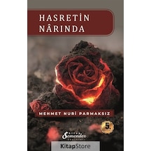 Hasretin Narında - Mehmet Nuri Parmaksız - Semenderkitap Yayınları
