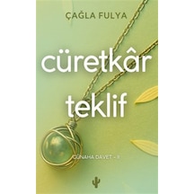 Cüretkar Teklif / Çağla Fulya