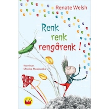 Renk Renk Rengarenk - Renate Welsh - Kuraldışı Yayınları