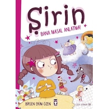 Şirin Bana Masal Anlatma! / Birsen Ekim Özen