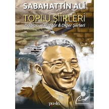 Toplu Şiirleri: Dağlar ve Rüzgar-Diğer Şiirleri - Sabahattin Ali - Puslu Yayıncılık