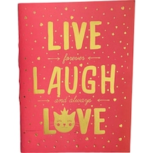 "live Forever Laugh And Always Love" Temalı Çizgisiz Defter Kırmızı