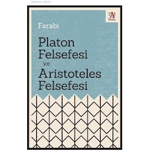 Platon Felsefesi ve Aristoteles Felsefesi - Farabi - Panama Yayıncılık