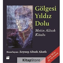Gölgesi Yıldız Dolu - Metin Altıok Kitabı - Altıok Akatlı - Doğan Kitap