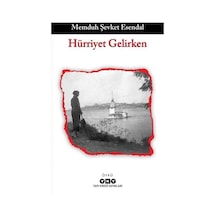 Hürriyet Gelirken - Memduh Şevket Esendal - Yapı Kredi Yayınları