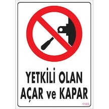 Pvc Levha Quot;Yetkili Olan Açar Ve Kaparquot; 25*35 Cm