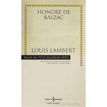 Louis Lambert - Hasan Ali Yücel Klasikleri - Honore de Balzac - İş Bankası Kültür Yayınları