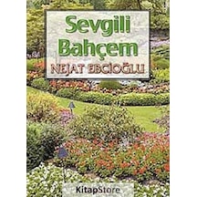 Sevgili Bahçem - Nejat Ebcioğlu - İnkılap Kitabevi