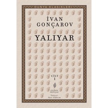 Yalıyar Cilt: 1 / Ivan Alexandrovich Goncharov