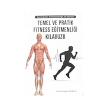 Temel Ve Pratik Fitness Eğitmenliği Kılavuzu Yazarın Kendi Yayını Rifat Güngör Erunsal